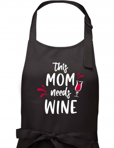 Tablier This Mom needs Wine